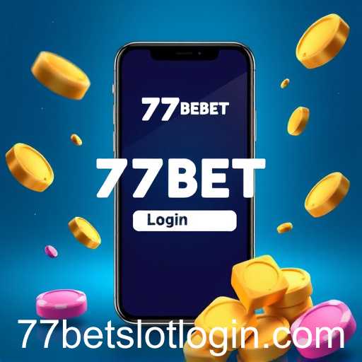 Exploring the World of Digital Slots with the 77bet Slot Login App